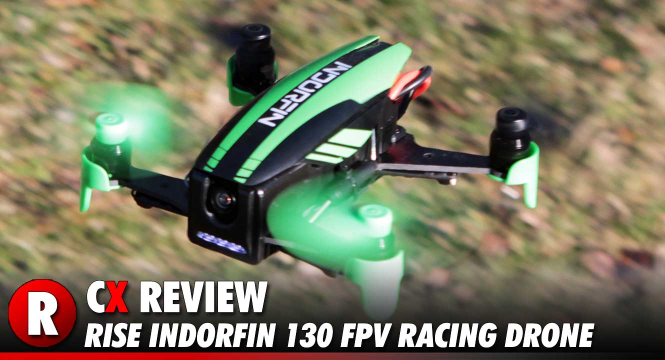  Review: RISE Indorfin 130 Brushless FPV Racing Drone