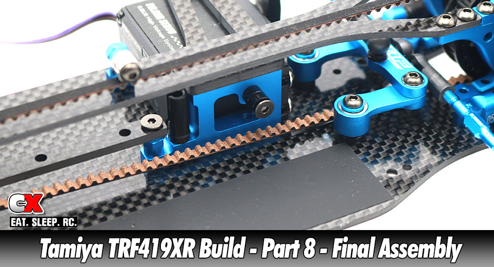 Tamiya TRF419XR Touring Car Build - Part 8 - Final Assembly | CompetitionX