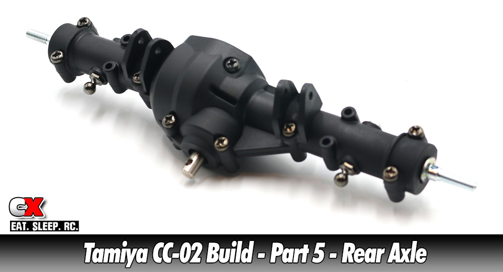 Tamiya CC-02 Trail Truck Build – Part 5 – Rear Axle | CompetitionX